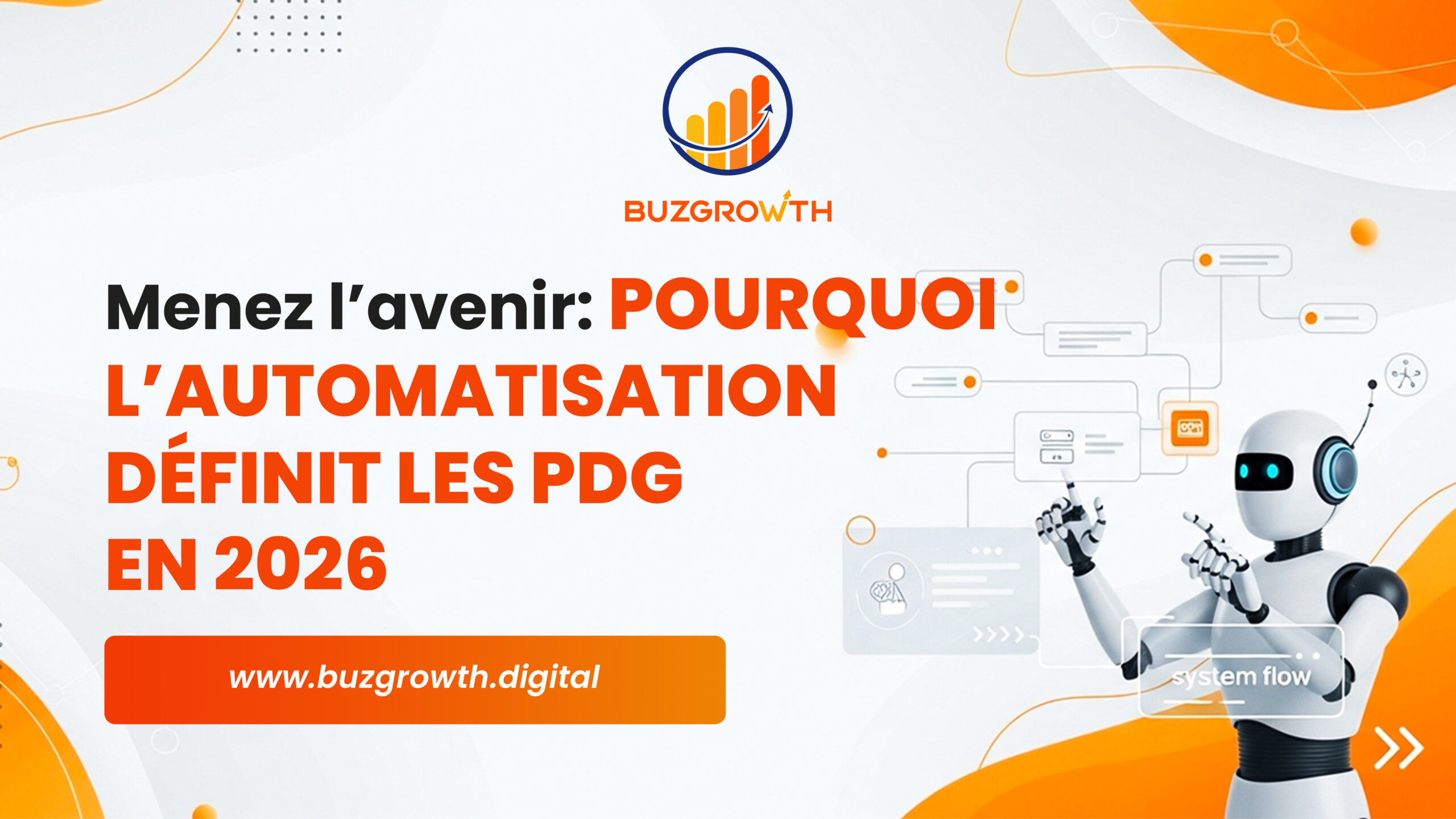 Dirigez l’avenir : pourquoi l’automatisation définit les PDG en 2026